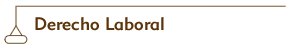 Derecho Laboral